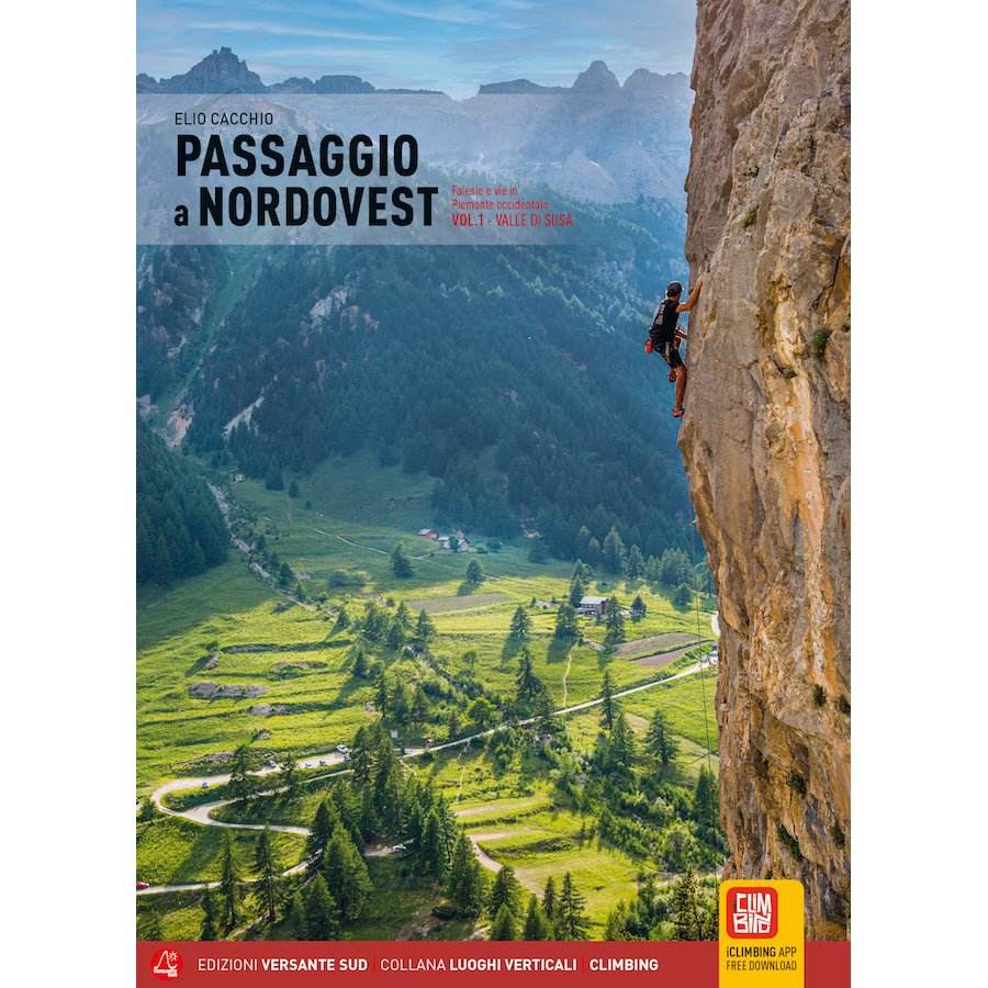 Guida Valle di Susa Passaggio a Nord Ovest - Vol. 1 (Valle Di Susa)