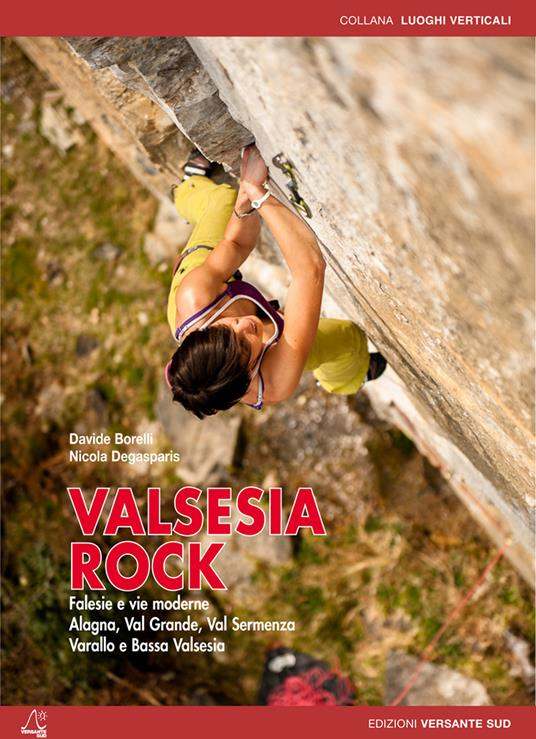 Copertina Valsesia Rock, guida in italiano di Davide Borelli e Nicola Degasparis, Versante Sud